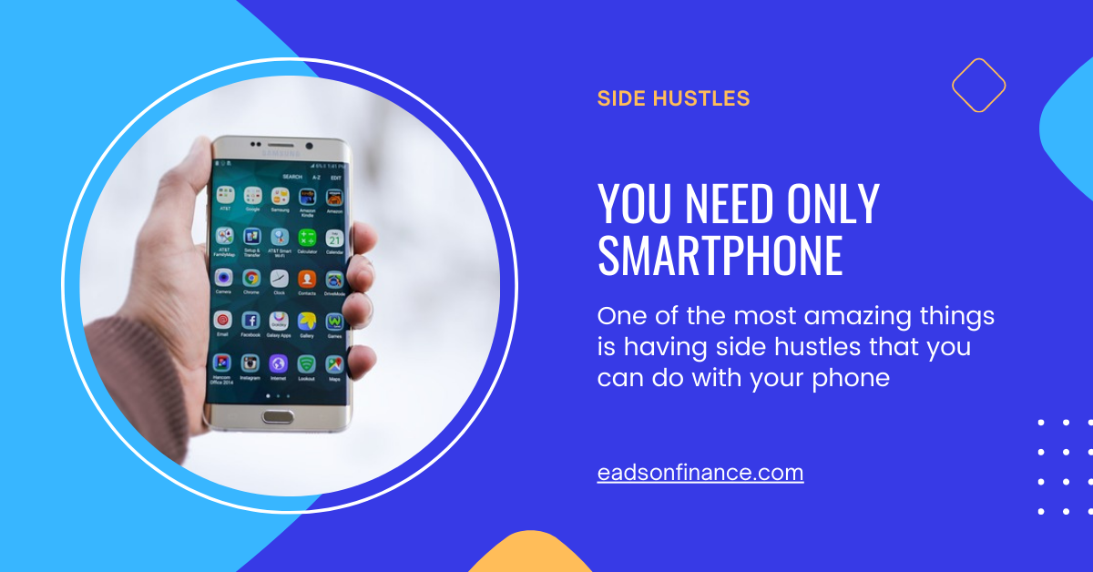 Make $500+ Per Day With Your Phone: 7 Side Hustles You Can Start Right Now